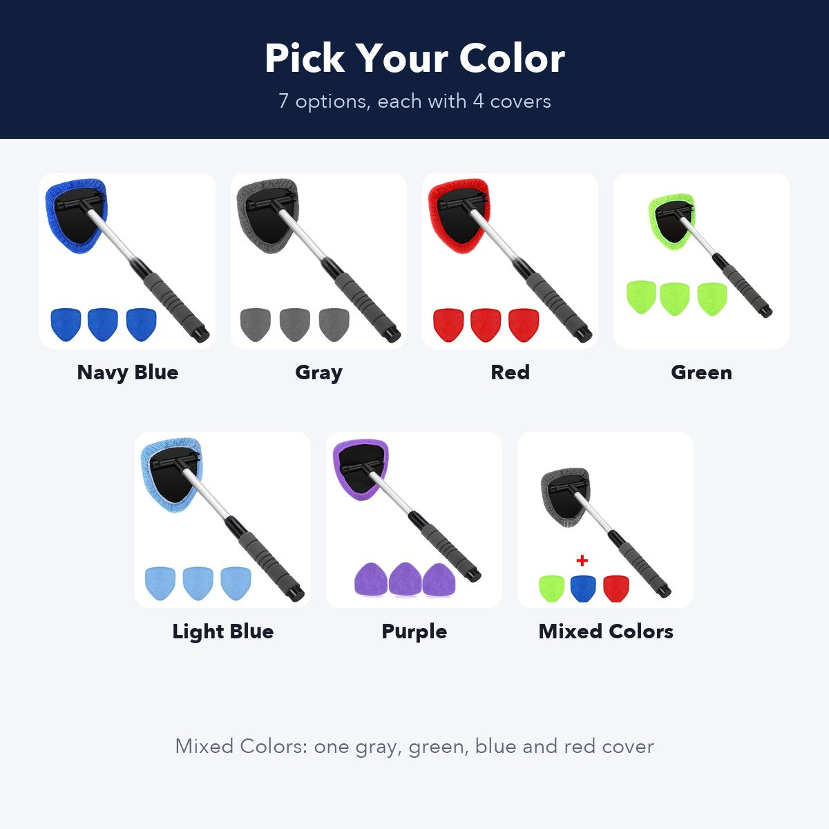 Seven color options for the windshield cleaner